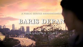 BARIS DEPAN : Public Service Announcement Video