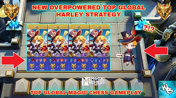 NEW PATCH BUFFED HARLEY IS OVERPOWERED - BEST SYNERGY COMBO -TOP GLOBAL STRATEGY - MAGIC CHESS GO GO