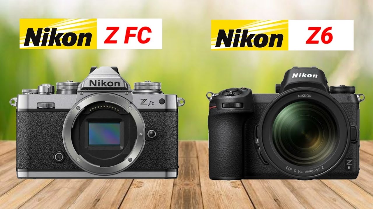 Nikon ZFC Vs Nikon Z6 Comparison YouTube