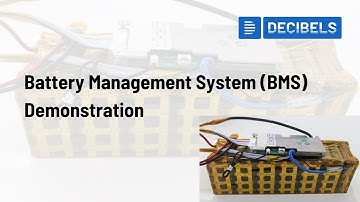 Battery Management System (BMS) Demonstration | Decibels Lab