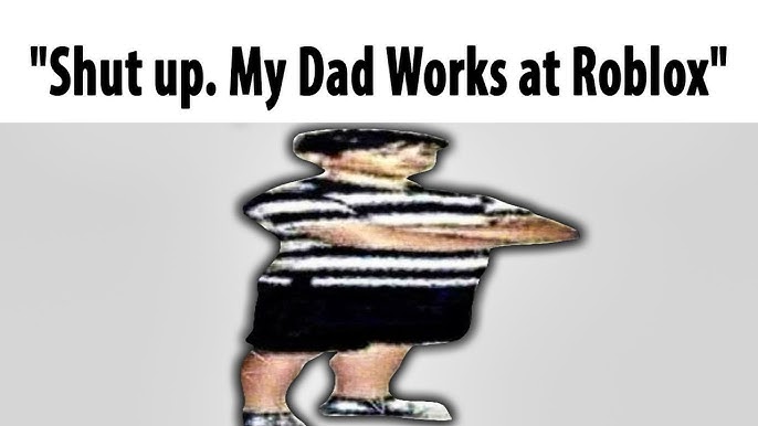 my dad is builderman and he will delete your roblox account : r