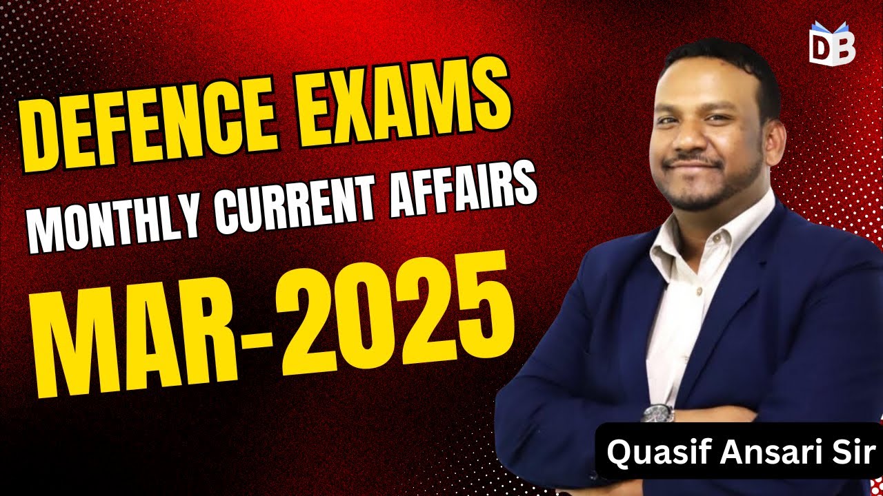 Monthly Current Affairs March 2025 | CDS 2026 | CAPF AC 2026 | NDA 2026 ...
