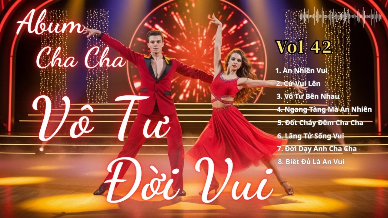 Vô Tư Đời Vui  | Album Rumba Cha Cha Cha Sôi Động Cực Bốc | Nhạc Latin Ballroom Nghe Là Muốn Nhảy