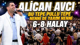 Alican Avcı - Bu Tepe Pullu Tepe Nenni De Yarim Nenni - 6 - 8 Halay