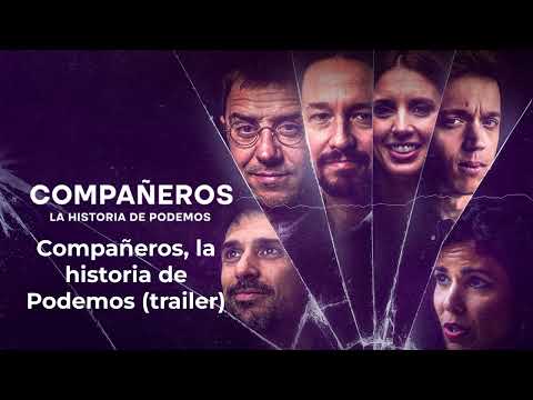 Compañeros, la historia de Podemos (trailer) | Compañeros, la historia de Podemos