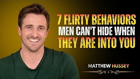 7 Flirty Behaviors Men Can’t Hide When They’re Into You | The Subtle Signs He Really Likes You.