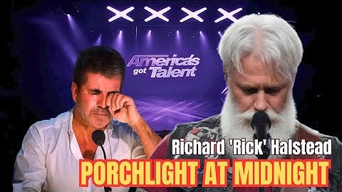 Richard Rick Halstead Makes the Entire America’s Got Talent Audience Cry | Porchlight at Midnight