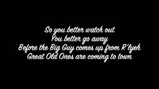 Great Old Ones are Coming to Town Lyrics