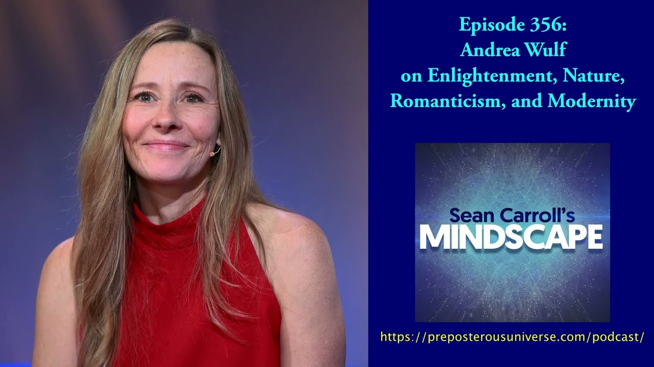 Andrea Wulf on Enlightenment, Nature, Romanticism, and Modernity | Mindscape 356