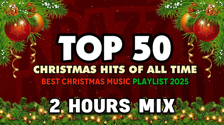 Top 50 Christmas Hits of All Time 🎄 Best Christmas Music Playlist 2025