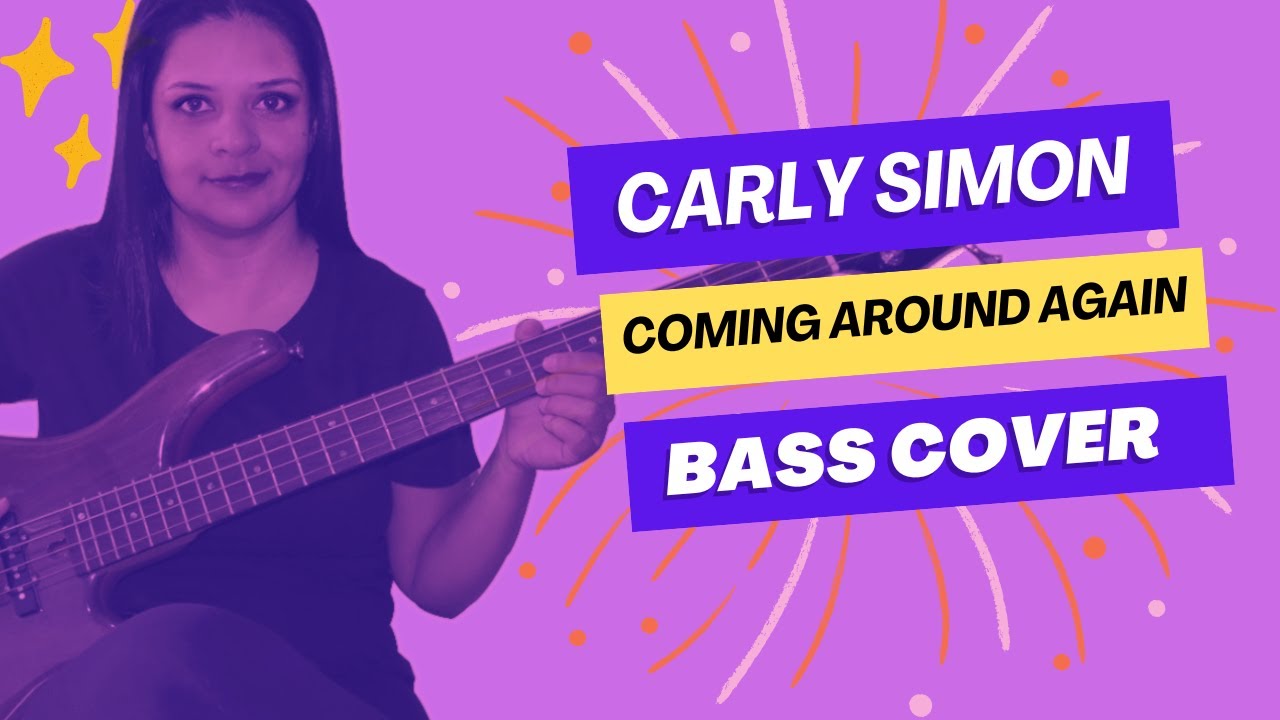 .:BASS COVER:. - Coming Around Again – Carly Simon