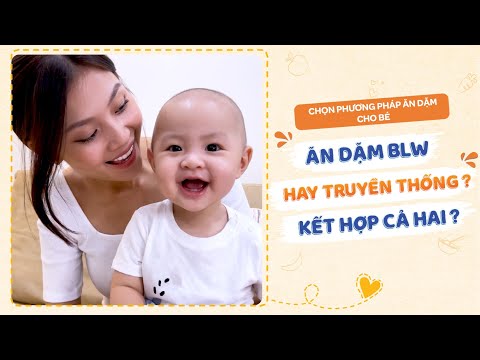 Video Nên cho bé ăn dặm theo phương pháp nào? BLW, truyền... - youtube
