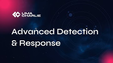 Introduction to Advanced Detection & Response