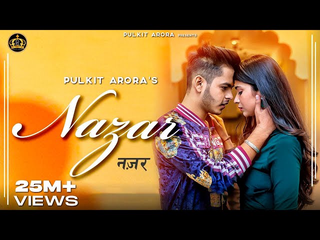 Nazar (Official Video) - Pulkit Arora | Kabira | Rakhu na kasar | Latest Haryanvi Song Haryanvi 2021 class=