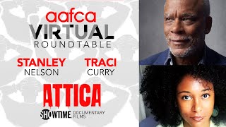 AAFCA Virtual Roundtable - Attica Interview- Stanley Nelson and Traci Curry
