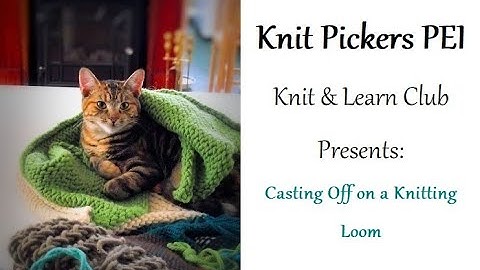 Casting Off on a Knitting Loom