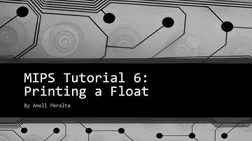 MIPS Tutorial 6   Printing a Float
