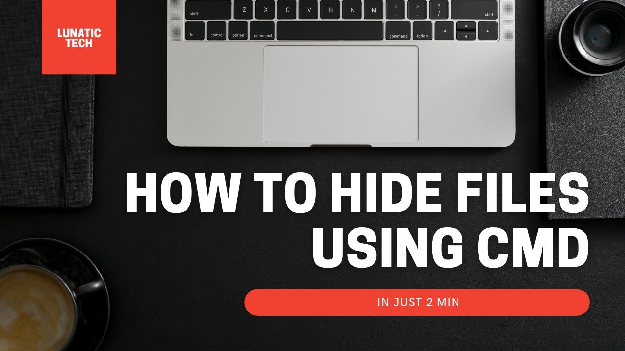Hide folder and files with CMD command | Lunatic Tech