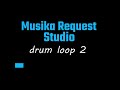 Drum loop 2 by musika request studio