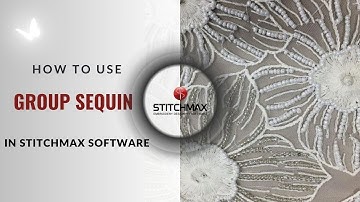HOW TO USE GROUP SEQUIN IN STITCHMAX #stitchmax #software #embroidery #designing