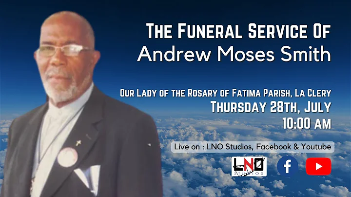 The Funeral Service of Andrew Moses Smith