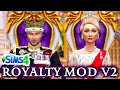 ROYALTY MOD UPDATE | New Royal Servant System, Monarch Career, And More! | The Sims 4: Mod Review