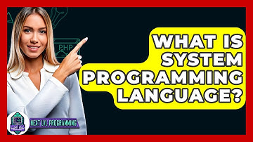 What Is System Programming Language? - Next LVL Programming