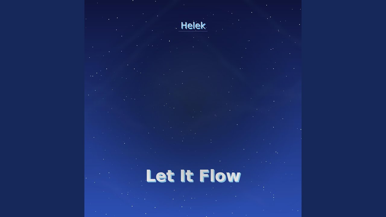Let It Flow - YouTube