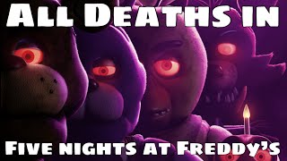 All Deaths In Five Nights At Freddys 2023