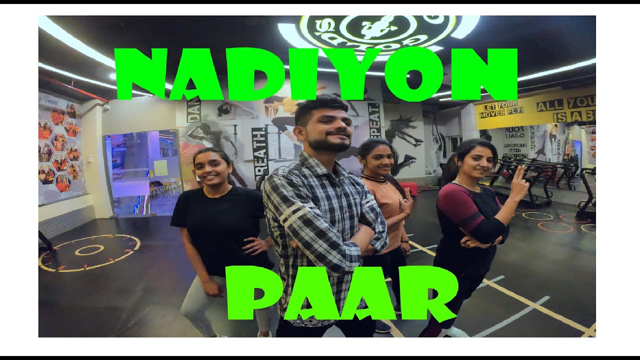 Nadiyon Paar (Let the Music Play) Dance Cover Choreography By AKSHAY
