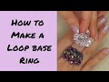 Jewellery Making - How to make a simple loop base Ring 💍 آموزش انگشتر دستساز