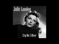 Julie London - Cry me a river  1955 歌詞 対訳