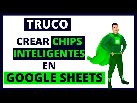 🟢Cómo crear CHIPS INTELIGENTES en Excel de Google Sheets // Curso básico GRATIS ✅
