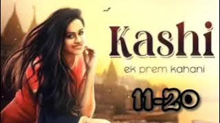 Kashi ek Prem kahani episode 11 to 20 #pocket fm story