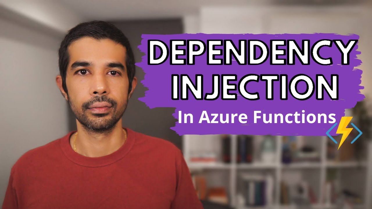 Azure Functions V3 Dependency Injection