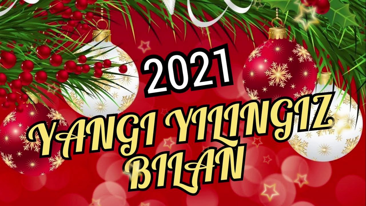 Янги 2021. Yangi yil табриги. Новый год табриклари. Расм 2022йил. Yangi tabrigi.