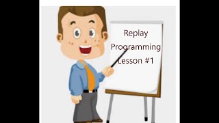 Jolene Replay Programming Lesson Part I