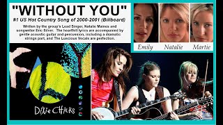 The Chicks - "Without You" (HQ Audio) w-Lyrics (1999)