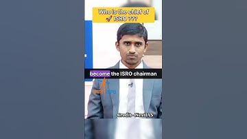 Who is the chief of ISRO🤔|| UPSC interview 2024 || birdev siddhapa #ias #ips #upsc #shorts #trending