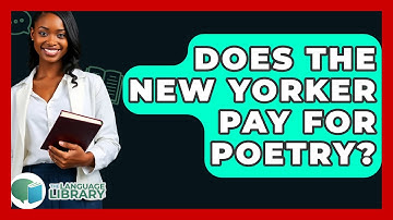 Does The New Yorker Pay For Poetry? - The Language Library