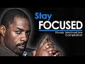 STAY FOCUSED - Motivational Video Compilation for Success in Life & Studying 2017