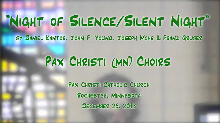 "Night of Silence/Silent Night" (Kantor/Mohr/You.....