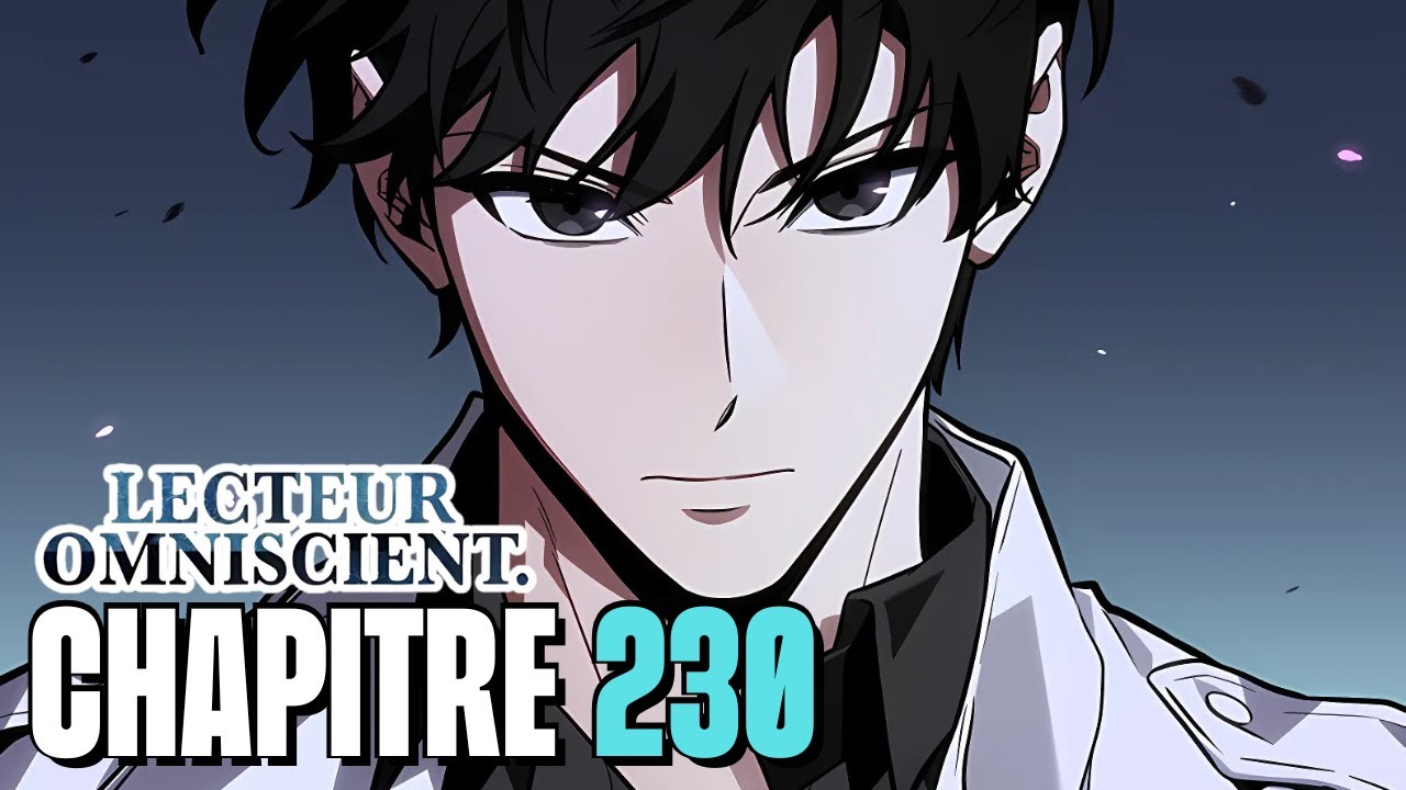 COMMENT INTÉGRER LE SCÉNARIO | Lecteur Omniscient - React Chapitre 230 ...