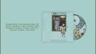 NOSSTRESS - ISTIRAHAT FULL ALBUM -  AUDIO