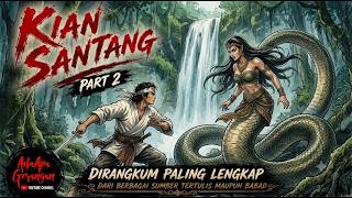 KIAN SANTANG 2 // THE SNAKE SPIRIT OF CIKIDANG FOREST