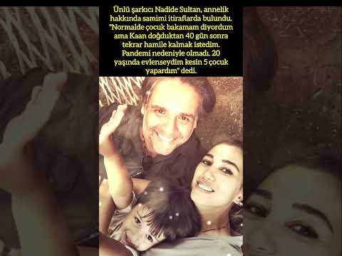 NADİDE SULTAN: 'ANNE
