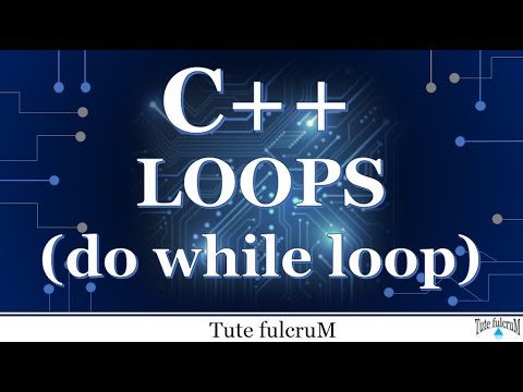 Topic 5: C++ Loops (part 3)- do while loop|cpp programming videos|cpp ...