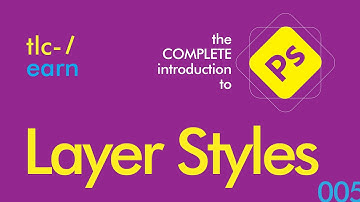 TLC Learn - The Complete Beginner Course to Photoshop - LAYER STYLES