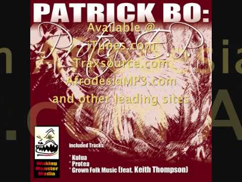 "Grown Folk Music" by Patrick Bo feat. Keith Thomp...