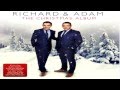 Richard & Adam - The First Noel (The Christmas Album )